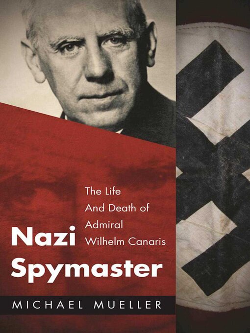 Title details for Nazi Spymaster by Michael Mueller - Available